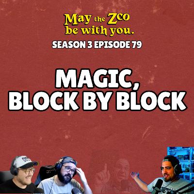 Magic, Block by Block