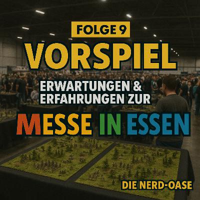 Folge 9 – VorSPIEL – Erwartungen, Vorfreude & wilde Theorien zur SPIEL Essen 2025