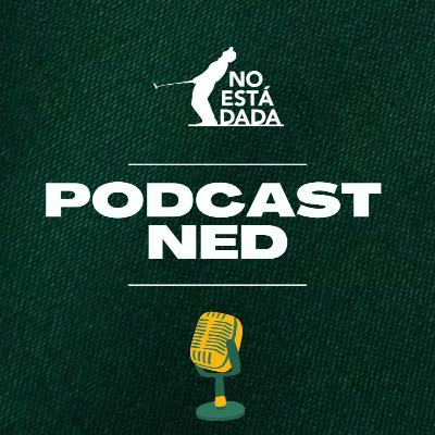 #11 Podcast NED con Santi De la Fuente : Previa del Masters c/ el campeón del LAAC; su hermano como rival y un coach muy especial; amante del proceso