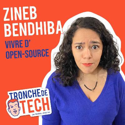 #40 - Zineb Bendhiba - Vivre d'Open-Source
