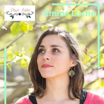 Épisode 16 - devenir blogueuse de solutions engagées & d'écologie intérieure - Emma Luche