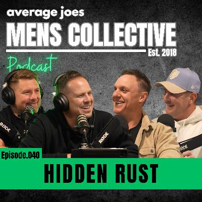 Hidden Rust - Episode 040