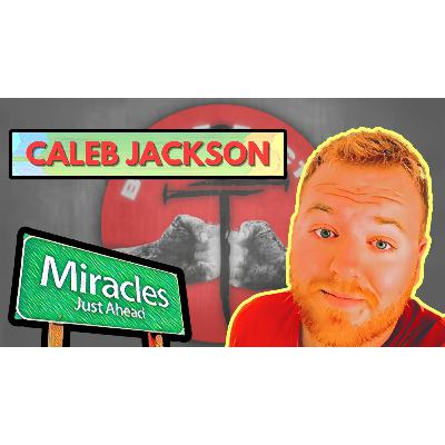 Modern Day Miracles: Caleb Jackson