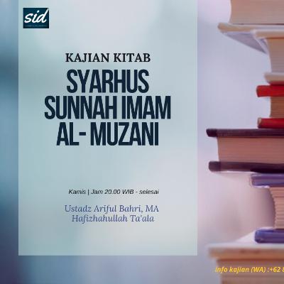 "Khotimah (Penutup)" - Kajian Kitab Syarhus Sunnah Imam Al Muzani" - Ustadz Ariful Bahri, Lc. M.A. Hafizhahullah Ta'ala