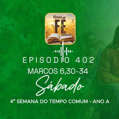 Evangelho do dia 07/02: Mc 6,30-34 - Sáb. da 4ª Sem. do T. Comum