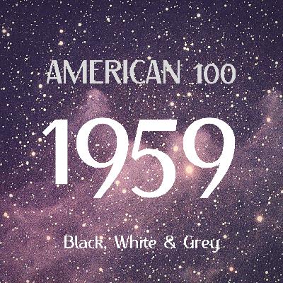 1959: Black, White & Grey