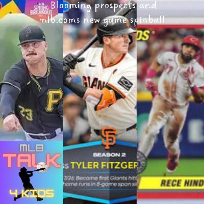 Blooming prospects and Mlb.coms new game Spinball