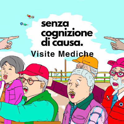 Visite Mediche - Senza Cognizione Di Causa