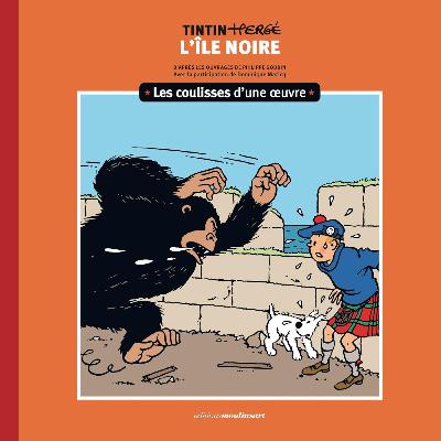 Boulevard Tintin - Les coulisses d'une œuvre 6 – L’oreille cassée - 7 – L’île noire