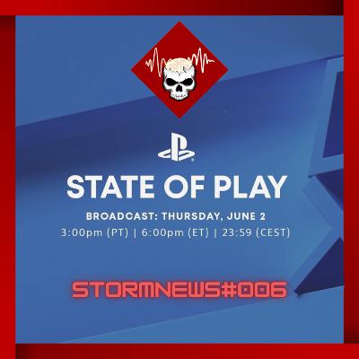 StormNews #006 - State of Play Junho de 2022