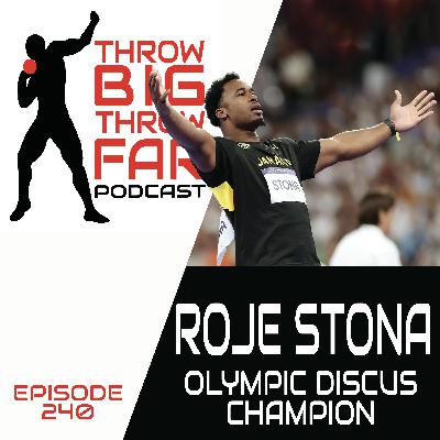 Ep240: ROJE STONA - OLYMPIC DISCUS CHAMPION Ep240: ROJE STONA - OLYMPIC DISCUS CHAMPION