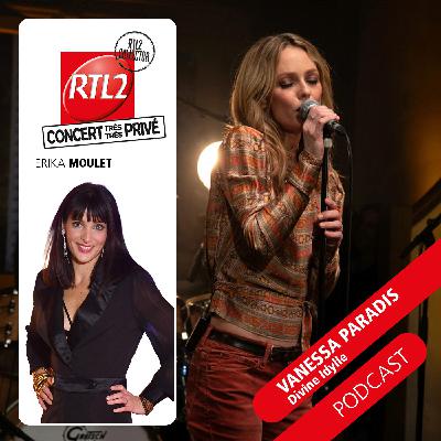 "Divine Idylle" Vanessa Paradis - RTL2 Collector