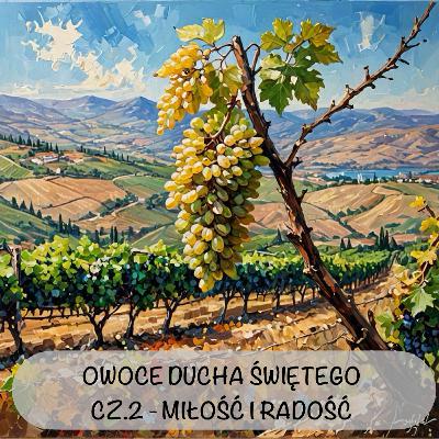 OWOCE DUCHA ŚWIĘTEGO CZ.2