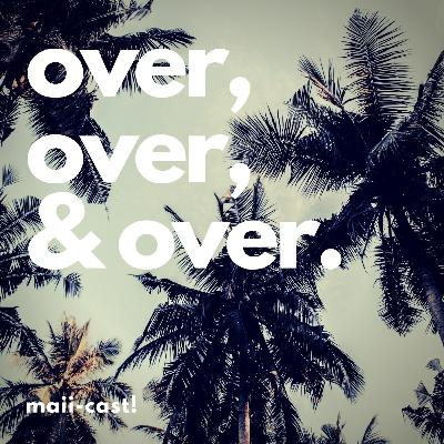 over, over, & over.