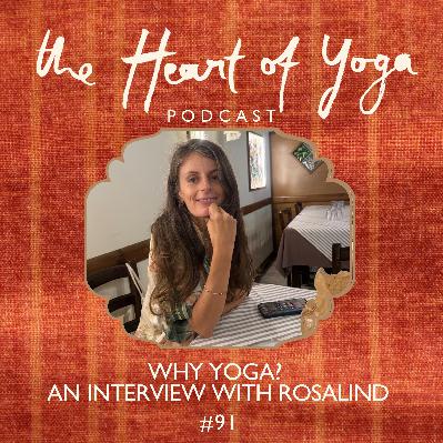 Why Yoga? An Interview with Rosalind