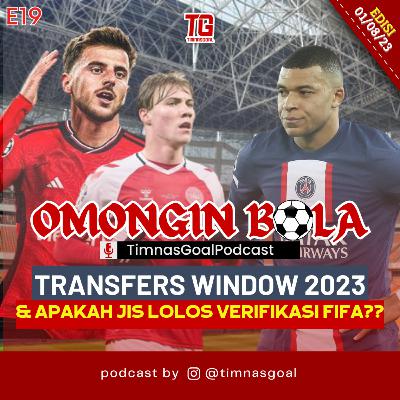 #Eps19 "TRANSFERS WINDOW 2023 & APAKAH JIS LOLOS VERIFIKASI FIFA?? #Eps19 "TRANSFERS WINDOW 2023 & APAKAH JIS LOLOS VERIFIKASI FIFA??