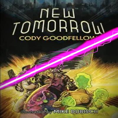 Cody Goodfellow - New Tomorrow - with Anthony Trevino