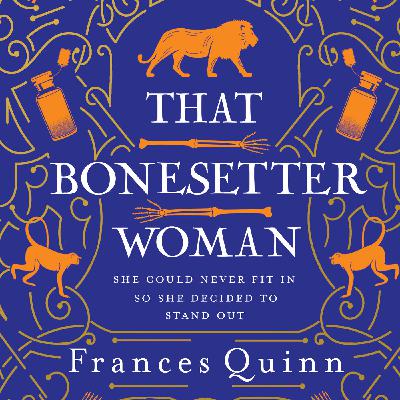 Frances Quinn - That Bonesetter Woman