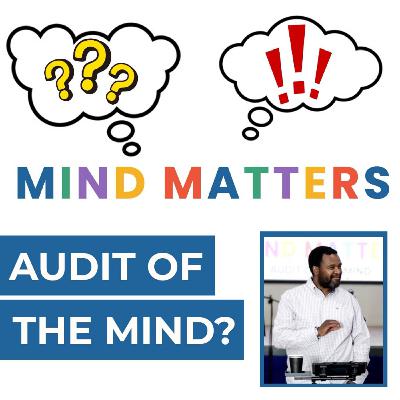 Audit of the Mind | Mind Matters Audit of the Mind | Mind Matters