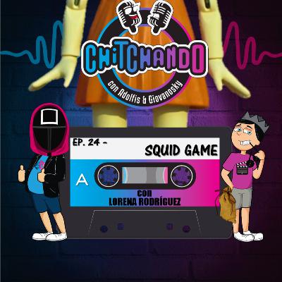 E24 – SQUID GAME