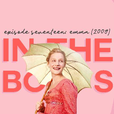 Episode Seventeen: Emma 2009
