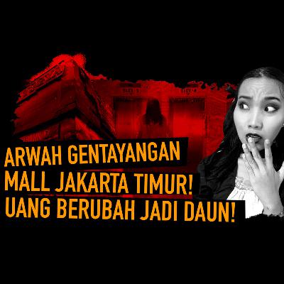 MISTERI ARWAH MALL KLENDER JAKARTA!