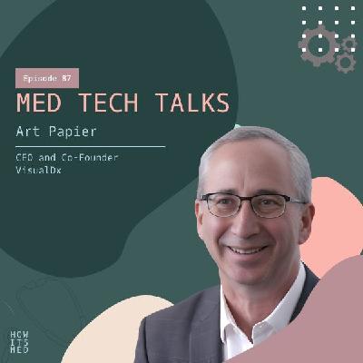 Med Tech Talks Episode 87: Art Papier Pt. 1