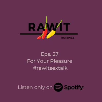 27. For Your Pleasure
