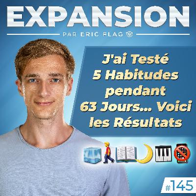 J'ai Testé 5 Habitudes pendant 63 Jours... Voici les Résultats 😅