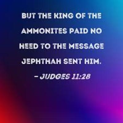Judges ch.11 v.25-29 Yiftach Makes Case, Amnon Refuses