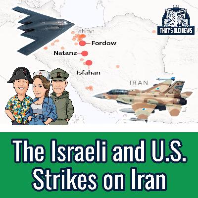 The Israeli and U.S. Strikes on Iran
