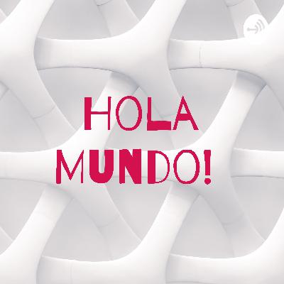 Hola Mundo! Hola Mundo!