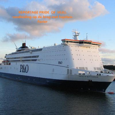 Reportage vanaf de brug van P&O veerboot Pride of Rotterdam