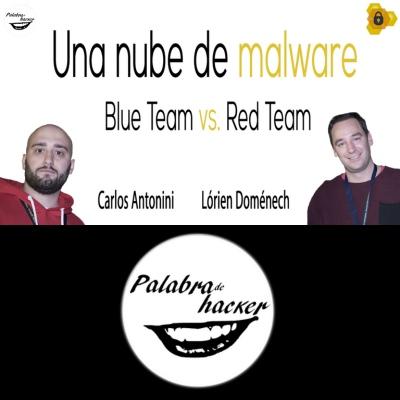 Blue Team vs. Red Team | Una nube de malware Blue Team vs. Red Team | Una nube de malware
