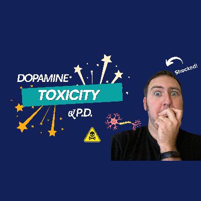 Dopamine Toxicity & Parkinson’s Disease