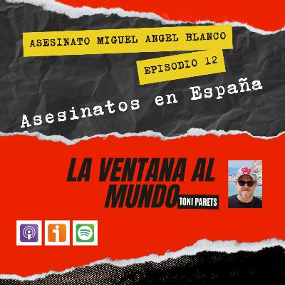 Asesinato Miguel Angel Blanco