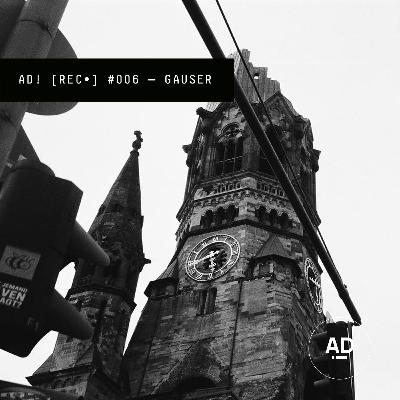 Birthday Special AD! [REC•] #006 — GAUSER
