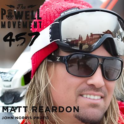TPM Episode 457: Matt Reardon, Pro Skier, Rockstar TPM Episode 457: Matt Reardon, Pro Skier, Rockstar