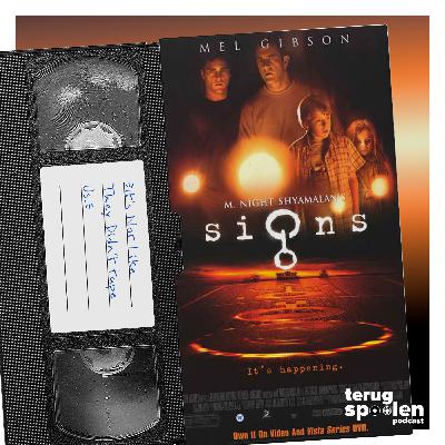 133 - Signs (2002) - It's not like we didn't warn you!