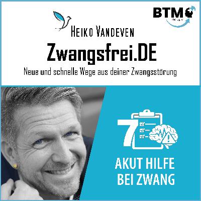 Zwang im Akutmoment beruhigen – 7 Sofortmaßnahmen bei Zwangsstörung & OCD Zwang im Akutmoment beruhigen – 7 Sofortmaßnahmen bei Zwangsstörung & OCD