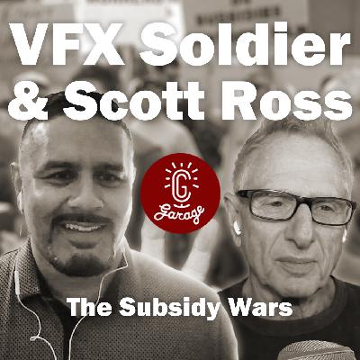 Episode 524 - VFX Soldier & Scott Ross: The Subsidy Wars Episode 524 - VFX Soldier & Scott Ross: The Subsidy Wars