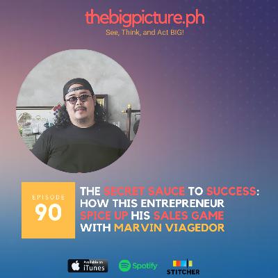 # 90 The "Secret Sauce" to Success: How this Entrepreneur Spice Up His Sales Game With Marvin Viagedor