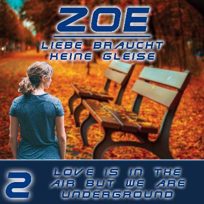 02. Love is in the air but we are underground 02. Love is in the air but we are underground