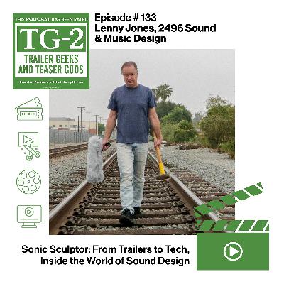 Sonic Sculptor: Lenny Jones on Sound Design, Artistry & Adaptation