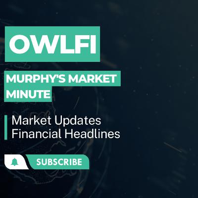 Murphy's Market Minute April 14th || Market Updates & Financial Headlines