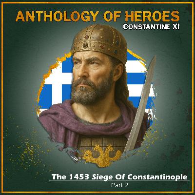 The 1453 Siege Of Constantinople: Part 2