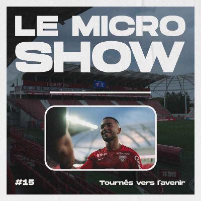 Tournés vers l'avenir - Le Micro Show Tournés vers l'avenir - Le Micro Show