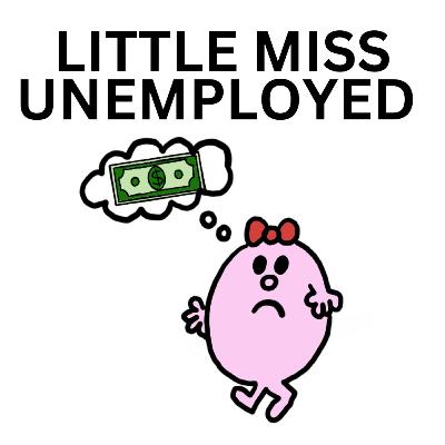 Little Miss Unemployed