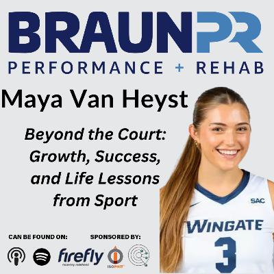 Maya Van Heyst: Beyond the Court: Growth, Success, and Life Lessons from Sport