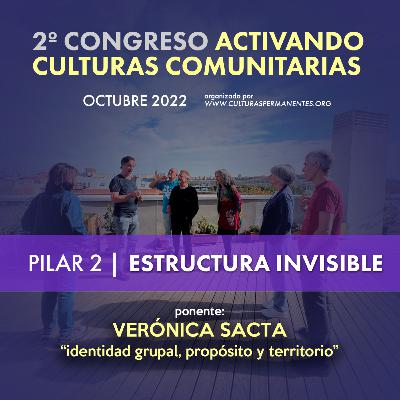 08-Verónica Sacta, identidad grupal, propósito y territorio